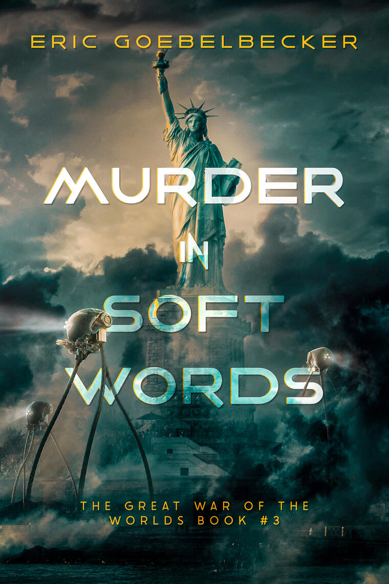 Murder in Soft Words: Great War of the Worlds #3 Murder in Soft Words: Great War of the Worlds #3
